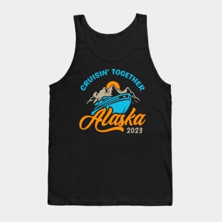 Alaska Cruise 2023 Family Friends Tank Top